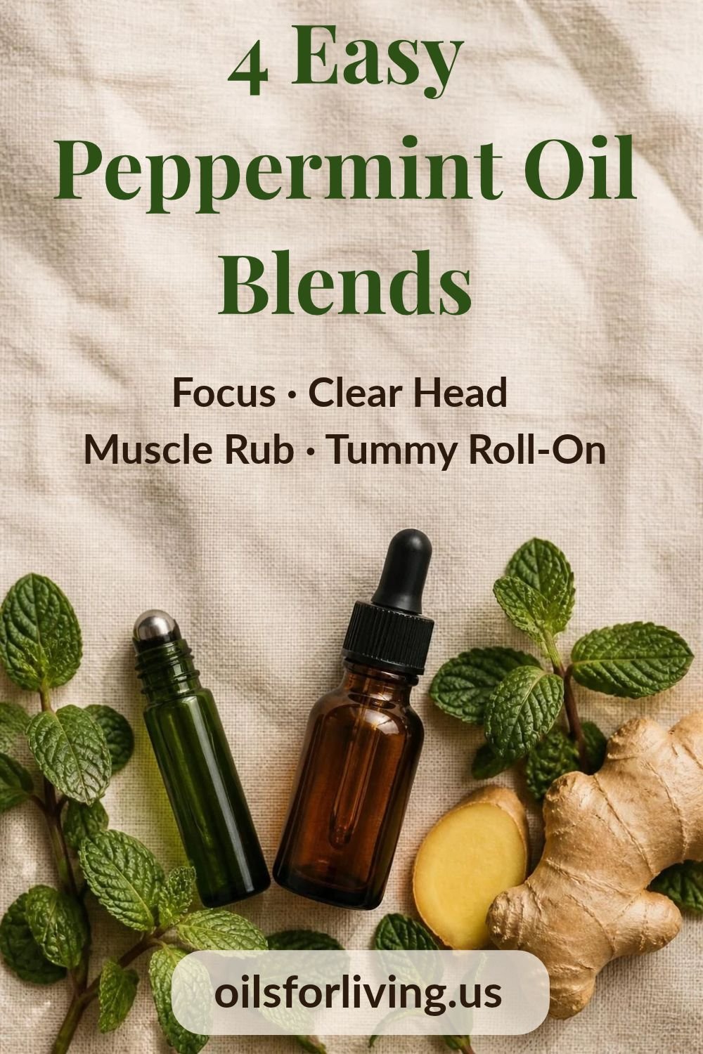 Peppermint oil roller bottle and fresh peppermint on linen with the title 4 Easy Peppermint Oil Blends