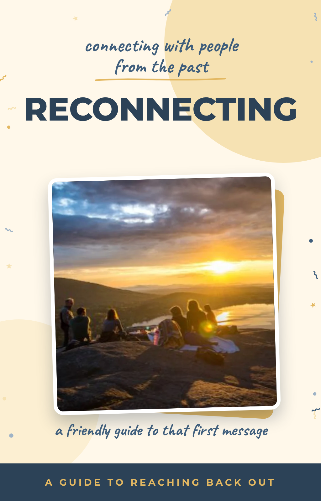 RECONNECTING, a friendly guide to reaching back out to people from your past